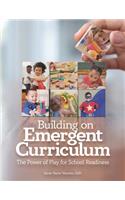 Building on Emergent Curriculum