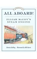 All Aboard!: Elijah McCoy's Steam Engine
