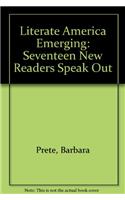 Literate America Emerging: Seventeen New Readers Speak Out