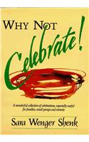 Why Not Celebrate