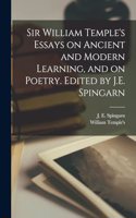 Sir William Temple's Essays on Ancient and Modern Learning, and on Poetry. Edited by J.E. Spingarn