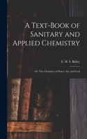Text-book of Sanitary and Applied Chemistry