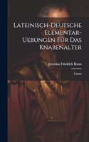 Lateinisch-deutsche Elementar-uebungen Für Das Knabenalter