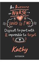 Kathy - Notebook: Blank Personalized Customized Name Registered Nurse Notebook Journal Wide Ruled for Women. Nurse Quote Accessories / School Supplies / Graduation, R