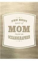 The Best Kind Of Mom Raises An Oceanographer