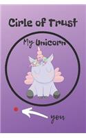 Circle of Trust My Unicorn Blank Lined Notebook Journal