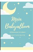 Willkommen Im Leben Mein Babyalbum Babytagebuch: A5 Notizbuch liniert als Geschenk zur Geburt - Geschenkidee für werdene Mütter zur Schwangerschaft - Baby-Tagebuch - Babyalbum - Babys erstes Jahr