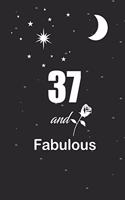 37 and fabulous