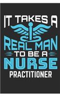 It Takes A Real Man to Be a Nurse Practitioner