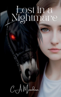 Lost in a Nightmare