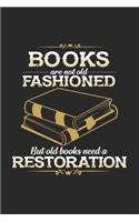 Books are not old fashioned restoration