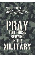 PILOTS - pray for those serving in the military
