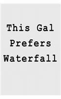 This Gal Prefers Waterfall: Blank Lined Journal