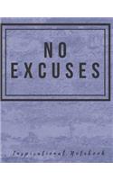 Inspirational Notebook: No Excuses, Motivational Journal with Creative Cover, Cool Lined Composition Notebook with Quote(8.5 x 11 inches, 110 Pages, College Ruled Paper)