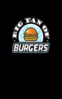 Big Fan of Burgers