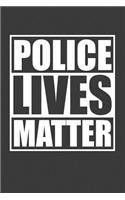 Police lives Matter