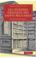 Les Légendes grecques des saints militaires: (Cambridge Library Collection - Religion)