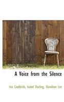 A Voice from the Silence