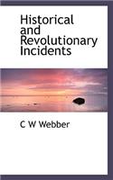 Historical and Revolutionary Incidents