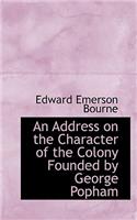 An Address on the Character of the Colony Founded by George Popham