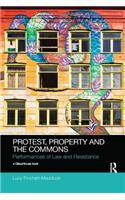 Protest, Property and the Commons