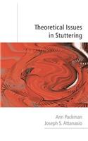 Theoretical Issues in Stuttering