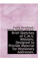 Brief Sketches of C.M.S. Missions
