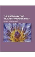 The Astronomy of Milton's 'Paradise Lost'