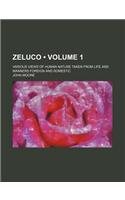 Zeluco (Volume 1); Various Views of Human Nature Taken from Life and Manners Foreign and Domestic