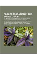 Forced Migration in the Soviet Union