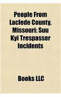 People from Laclede County, Missouri: Suu Kyi Trespasser Incidents, Antoine Predock, Wally Berg(English)