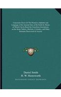 Cuneorum Clavis or the Primitive Alphabet and Language of the Ancient Ones of the Earth by Means of Which Can Be Read the Cuneiform Inscriptions on the Stone Tablets, Obelisks, Cylinders, and Other Remains Discovered in Assyria