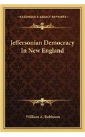 Jeffersonian Democracy in New England