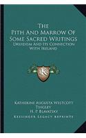 Pith and Marrow of Some Sacred Writings