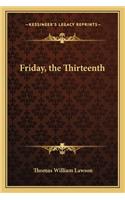 Friday, the Thirteenth