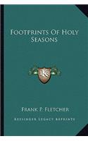 Footprints of Holy Seasons