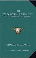Old Sixth Regiment