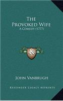 The Provoked Wife