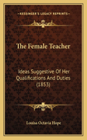 The Female Teacher