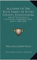 Account Of The Buck Family Of Bucks County, Pennsylvania