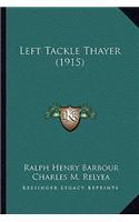 Left Tackle Thayer (1915)