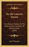 The Silk Culturist's Manual