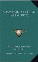 Adam Homo Et Digt, Part 4 (1857)