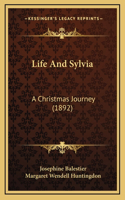 Life And Sylvia