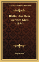 Blatter Aus Dem Werther-Kreis (1894)