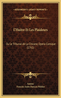 L'Huitre Et Les Plaideurs