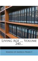 Living Age ..., Volume 240...