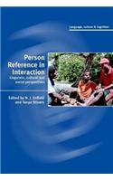 Person Reference in Interaction: Linguistic, Cultural, and Social Perspectives. Language, Culture and Cognition.: (Language, Culture, and Cognition)