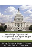 Knowledge Capture and Management for Space Flight Systems: (English)