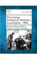 Wyoming Compiled Statutes, Annotated, 1920